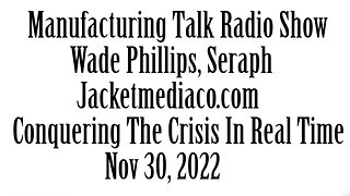 Manufacturing Talk Radio, November 30, 2022