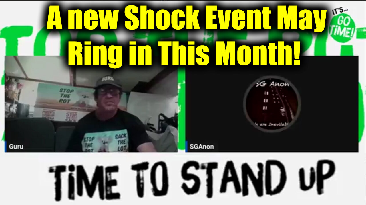 SG Anon & Guru "Time to Stand" - A New Shock Event May Ring in This Month