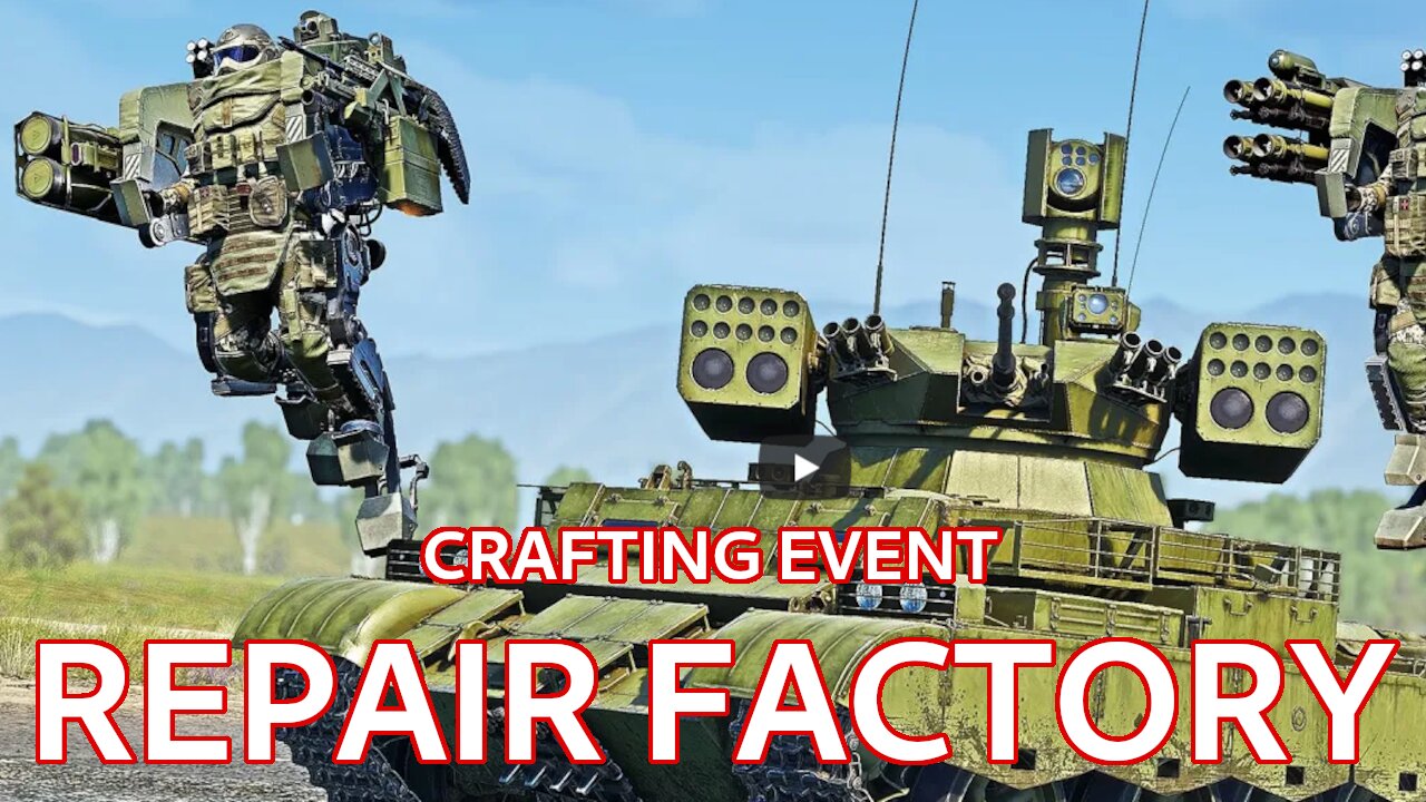 Fix those exo-suits! ~ Repair Factory Crafting Event [War Thunder]