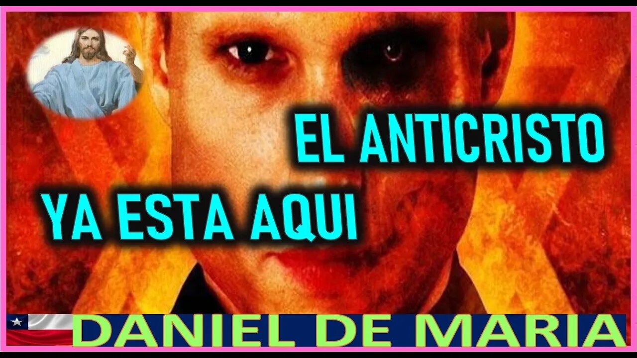 EL ANTICRISTO YA ESTA AQUI - MENSAJE DE JESUCRISTO REY A DANIEL DE MARIA 15JUN22