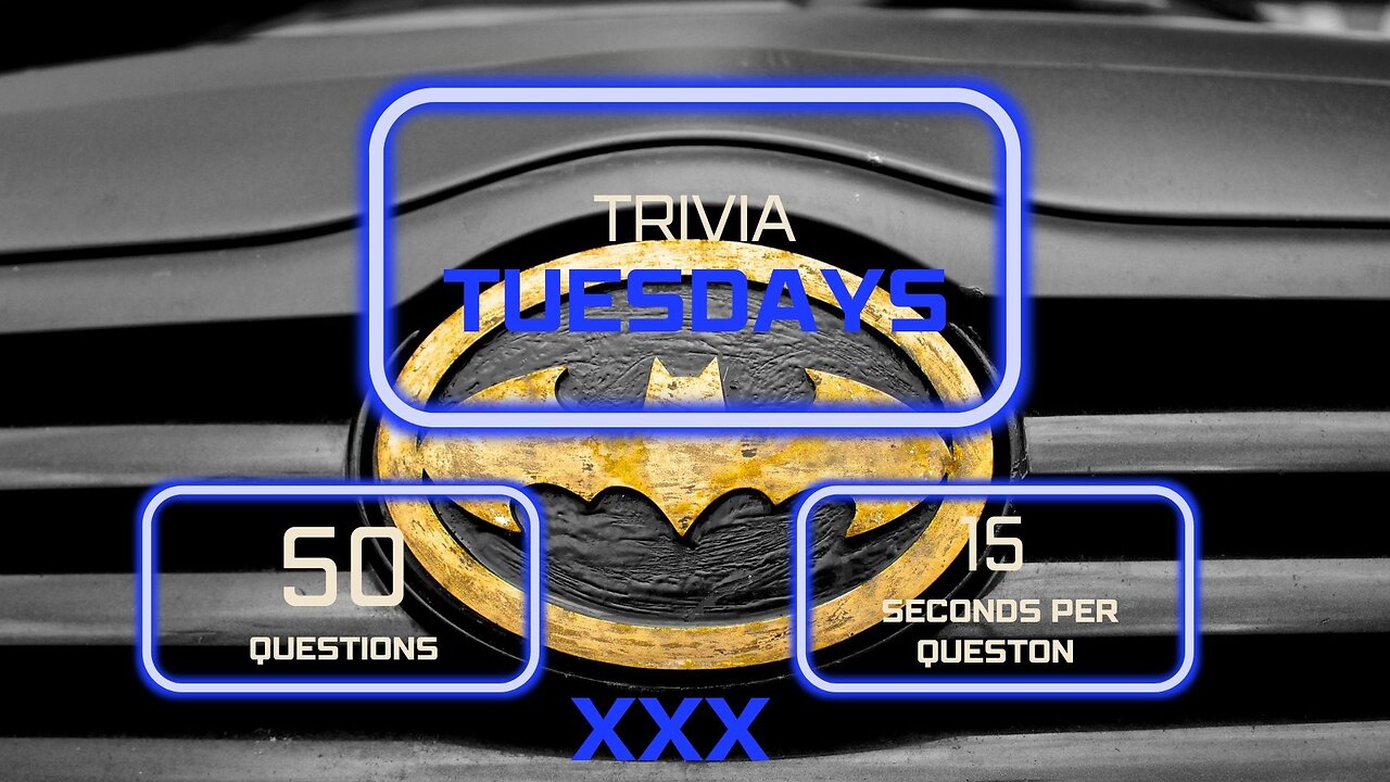 Trivia Tuesday - Batman Special