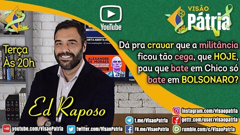 Dá pra cravar que a militância ficou tão cega, que HOJE, pau que bate em Chico só bate em BOLSONARO?