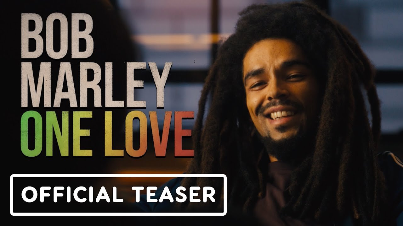 Bob Marley: One Love - Official Teaser Trailer