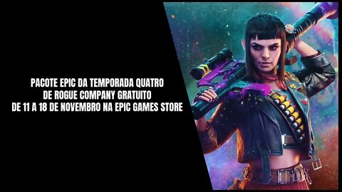 Pacote Epic Temporada Quatro de Rogue Company Gratuito de 11 a 18 de Novembro na Epic Games Store