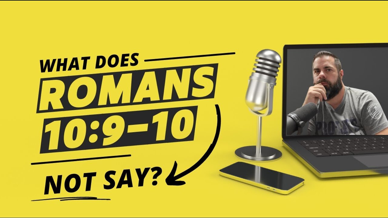 What Does Romans 10:9-10 NOT Say?