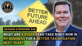 What are 9 steps I can take right now in my business for a better tax situation next year?