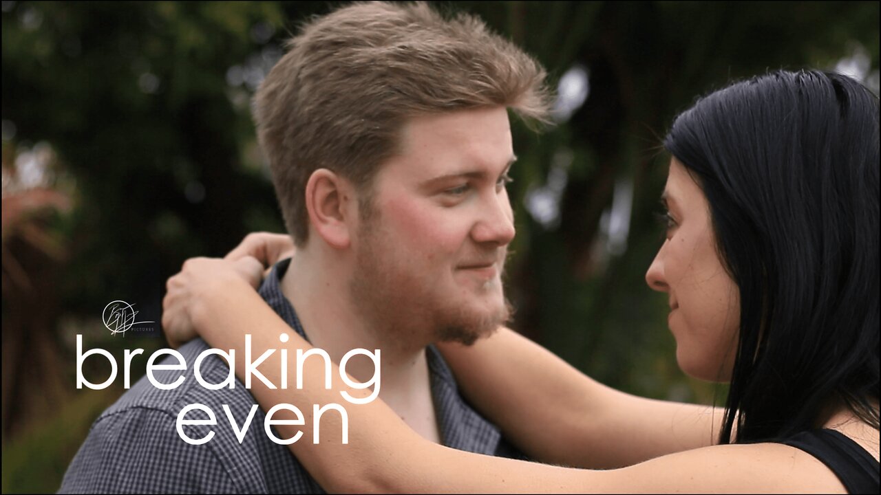 (2020) Breaking Even (Australian independent feature film; $800 Budget)
