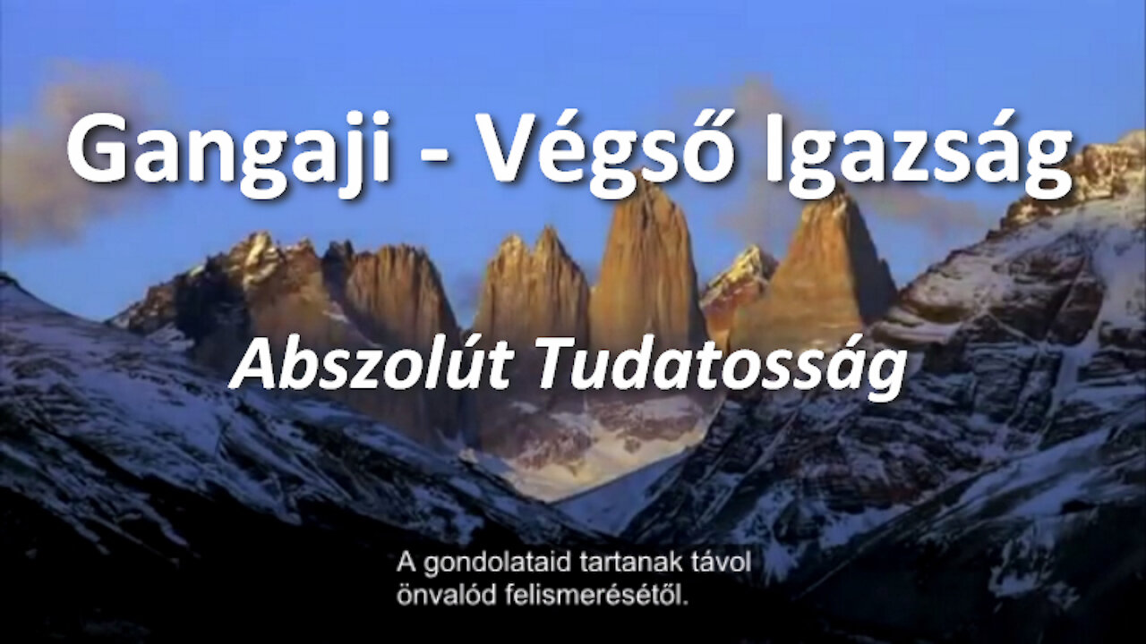 Gangaji - Végső Igazság - Abszolút Tudatosság