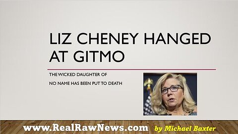 LIZ CHENEY HANGED AT GITMO