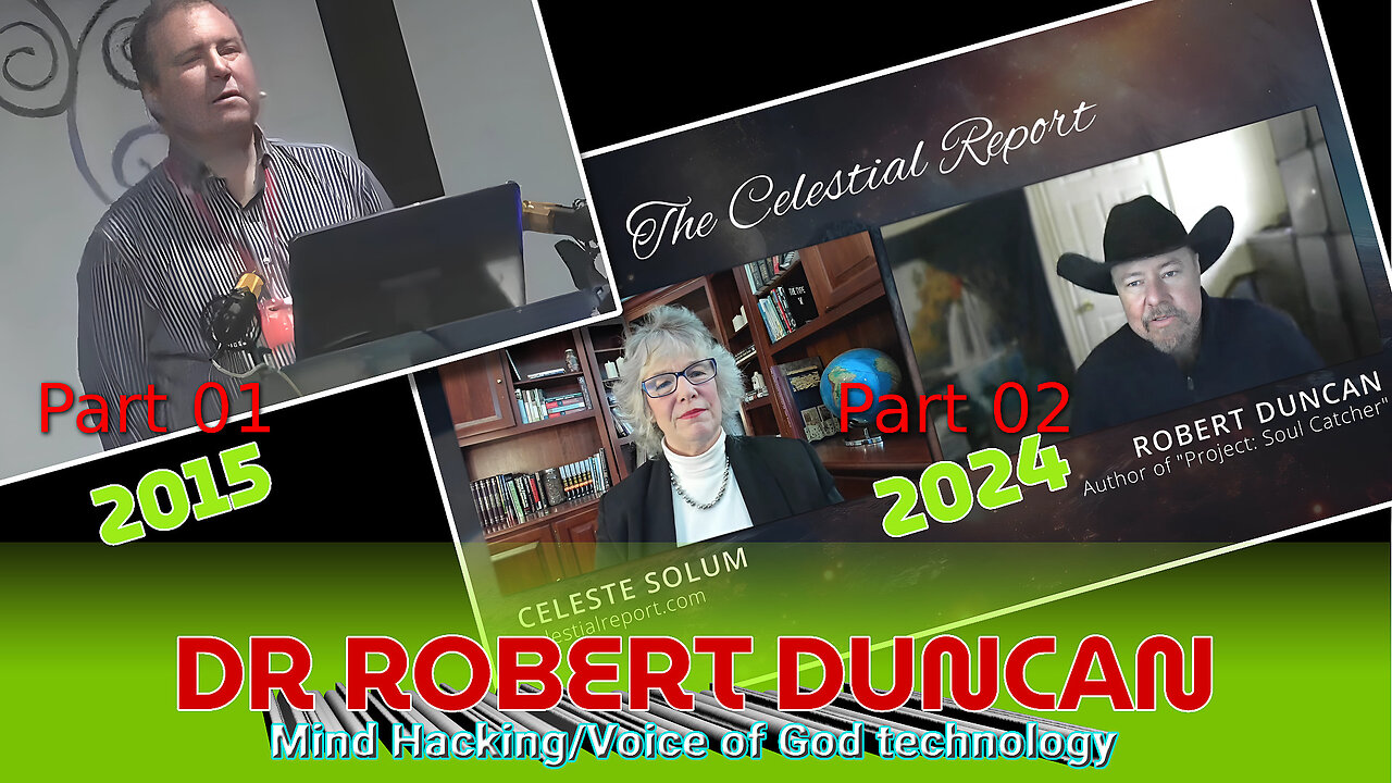 Dr. Robert Duncan - Mind Hacking/Voice of God technology - 2015 and 2024