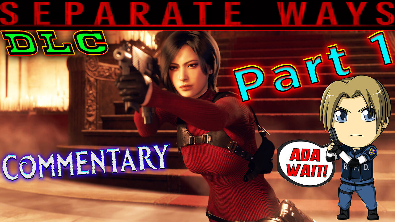 Separate Ways - Ada Wong - Re4 Remake DLC - Hardcore Difficulty || With commentary ||
