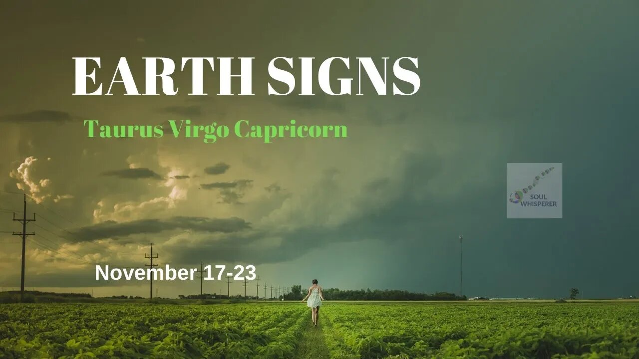 EARTH SIGNS: Taurus Virgo Capricorn * Expanding Perspective *