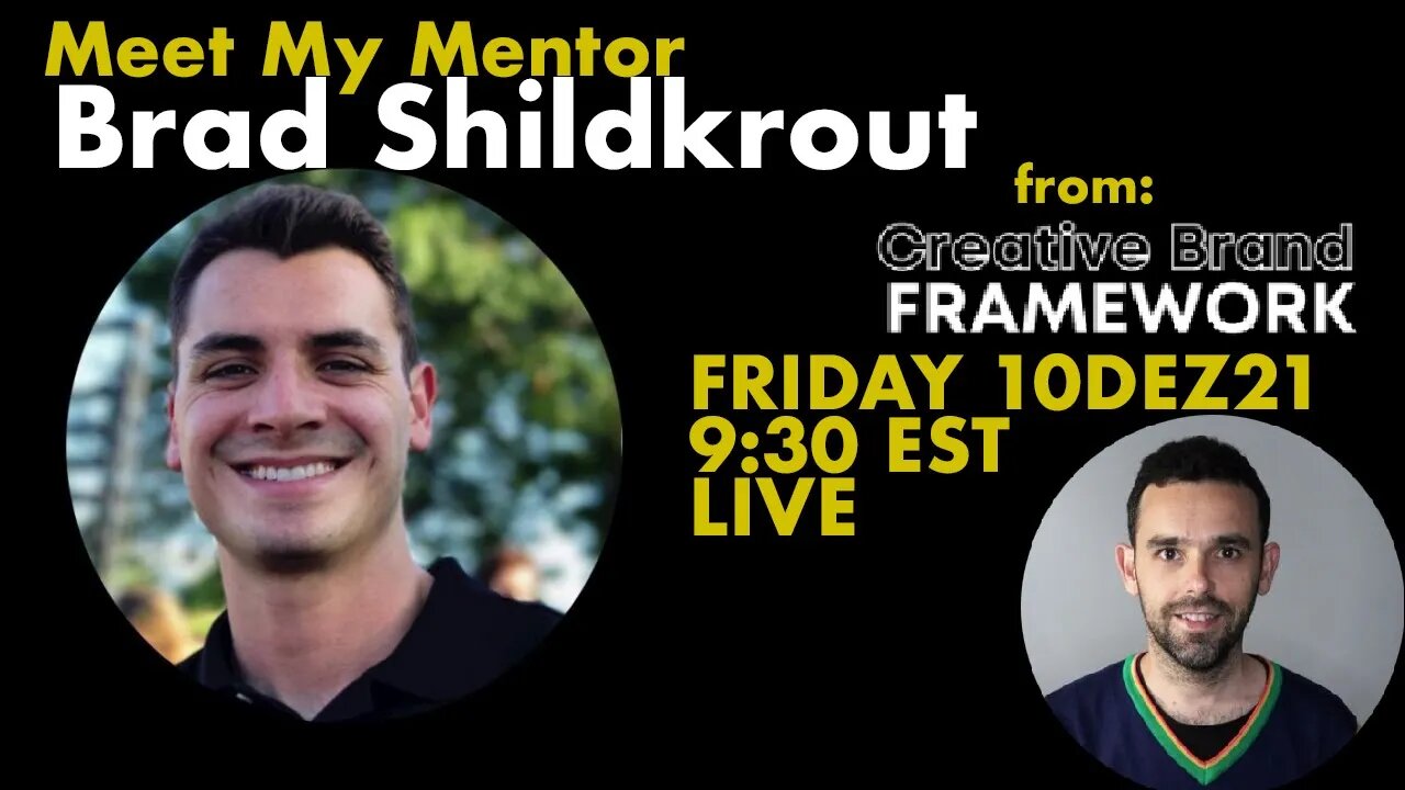 Meet My Mentor Brad Shildkrout from Creative Brand Framework!
