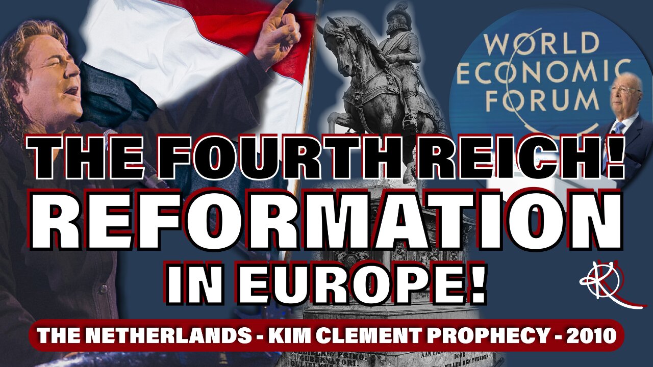 The Netherlands - Kim Clement Prophecy - 2010 - The Fourth Reich, Reformation In Europe