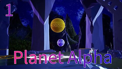 Admiring the Scenery in Planet Alpha