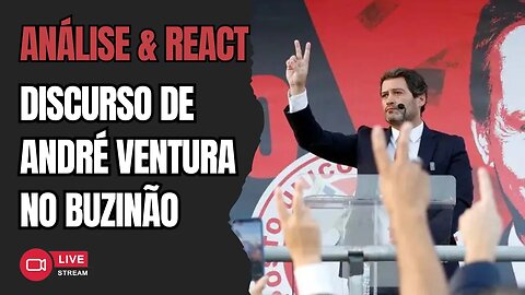 Análise • Discurso de André Ventura no BUZINÃO | LIVE
