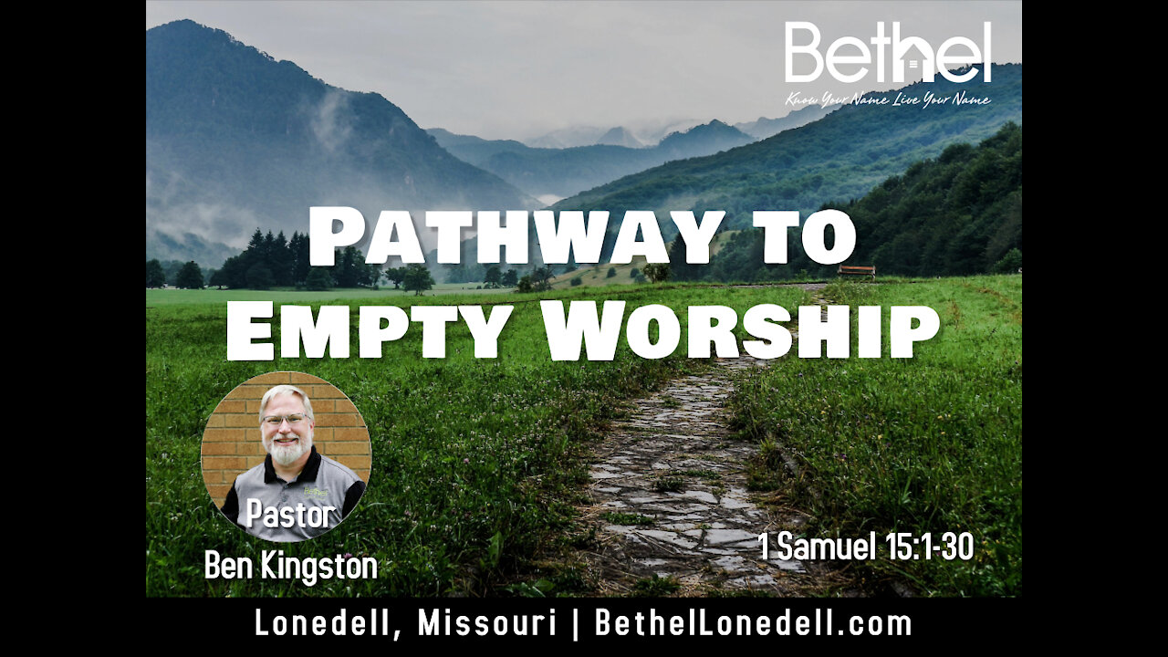 Pathway to Empty Worship - September 5, 2021