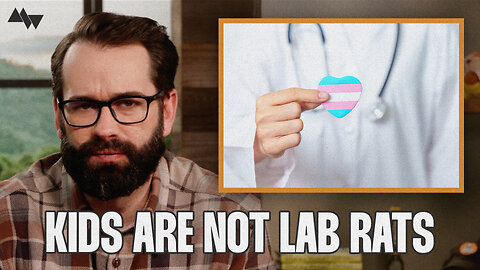 You Don’t Need Studies to Know “Gender-Affirming Care” Is Evil