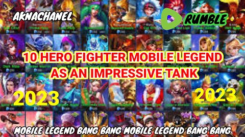 10 HERO FIGHTER MOBILE LEGEND AS AN IMPRESSIVE TANK 2023