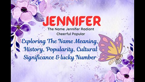 The Name Jennifer Radiant Cheerful Popular