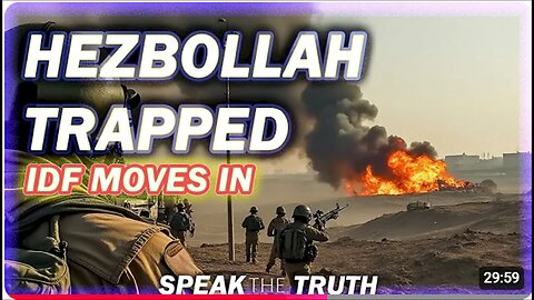 BREAKING Israeli Forces Encircle Hezbollah In Lebanon Major Battle Ahead