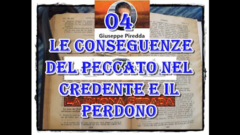 04 Le conseguenze del peccato nel credente e il perdono