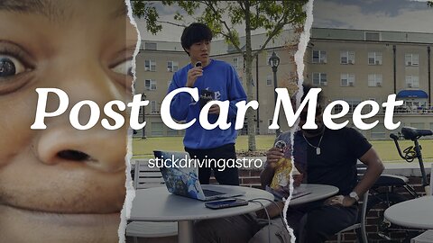 Post Car Meet Vlog
