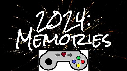 2024 Memories