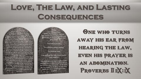 Love, The Law, and Lasting Consequences
