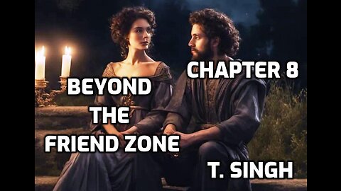 Beyond the Friend Zone 8