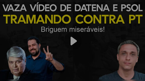 Briguem miseráveis! Reunião de Boulos com Datena é gravada e mostra o Psol se virando contra o LULA
