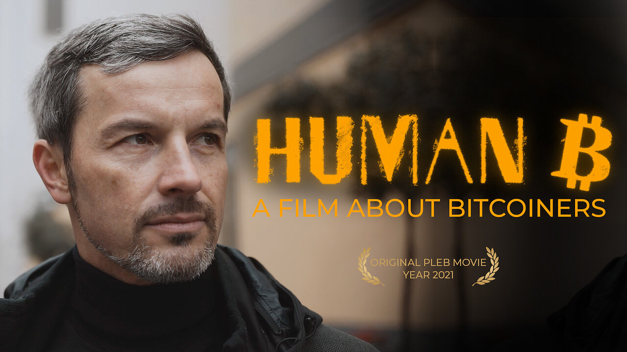 Documentary: Human B | The Bitcoin Rabbit Hole | ENGLISH SUBTITLES