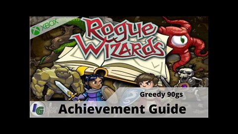 Rogue Wizards -- Greedy 90gs -- Achievement Guide