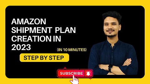 How To Send Your First Shipment To Amazon FBA|How to Create a Shipment Plan for Amazon in 2023