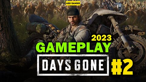 DAYS Gone GAMEPLAY PART #1 | ASB GAMING