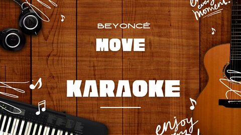 MOVE - Beyoncé♬ Karaoke