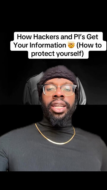 How Hackers get your information