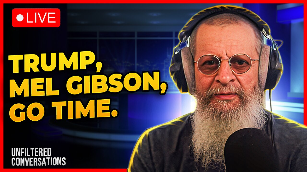 Trump, Mel Gibson, Go Time.