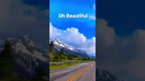 Oh Beautiful Teton