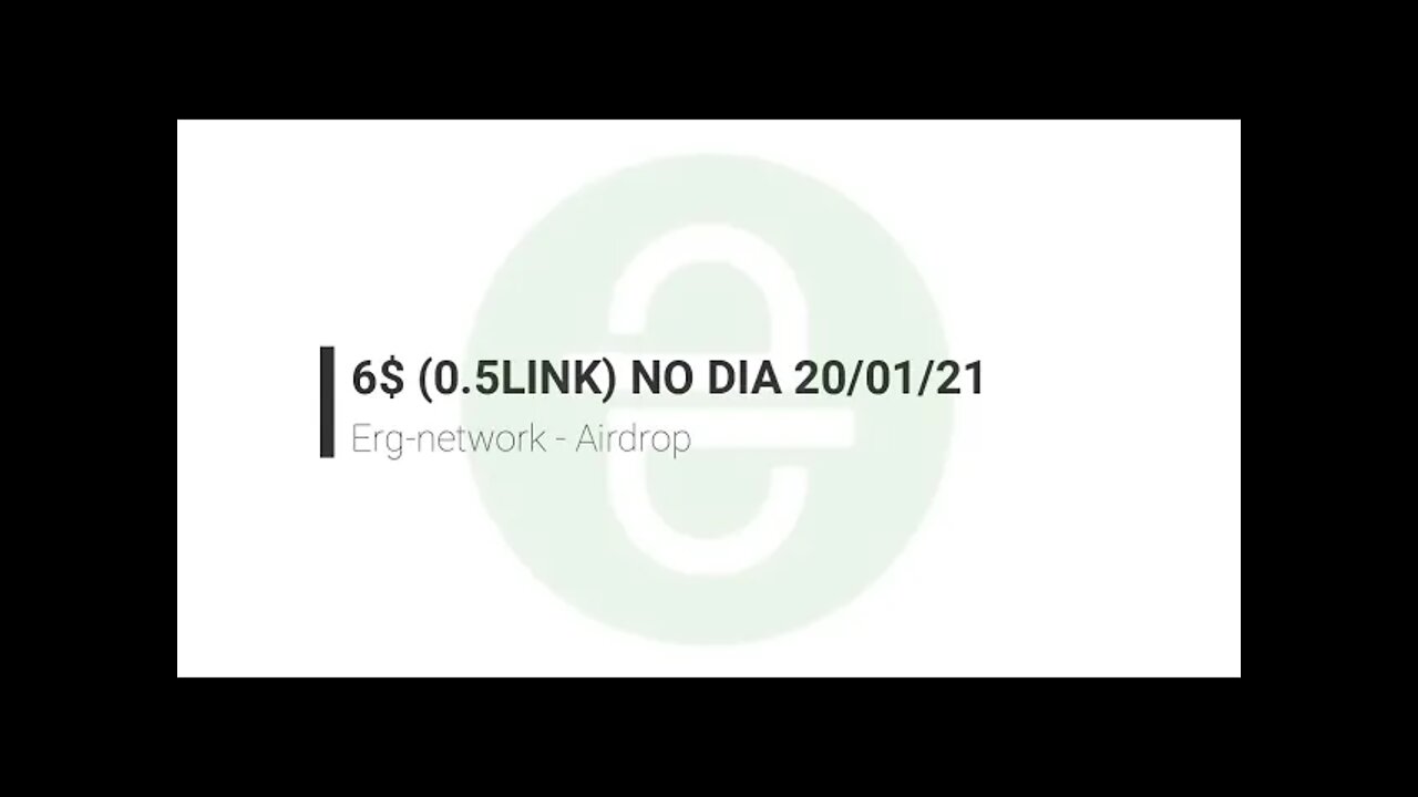 Finalizado - Airdrop - Erg Network - 6$ pro dia 20/01/2021