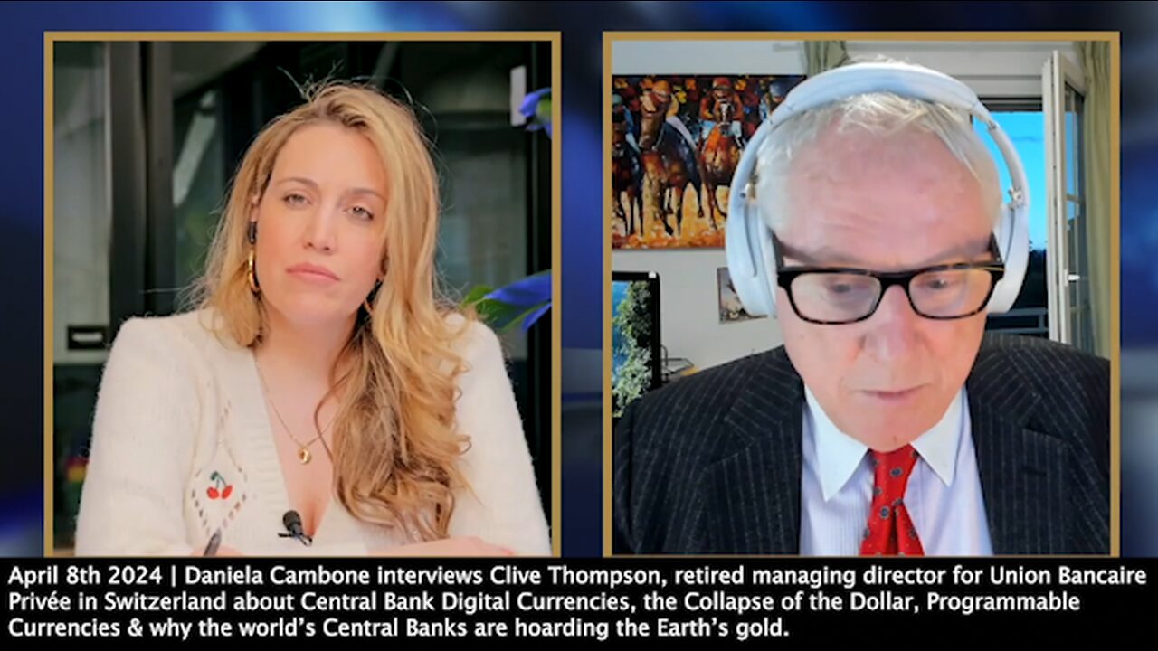 CBDCs | "If You Have Gold Everybody Is Going to Take Gold No Matter Where You Are On the Planet, Those Who Have No Gold Will Be Told What to Do." - Clive Thompson (Former Director for Union Bancaire Privée in Switzerland)