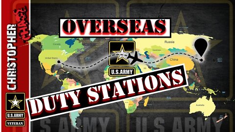 Foreign duty stations for the US Army - where can you go?