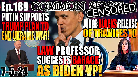 Ep.189 Law Professor Suggests Barack As Biden VP, Putin Supports Trump’s Plan to End Ukraine War