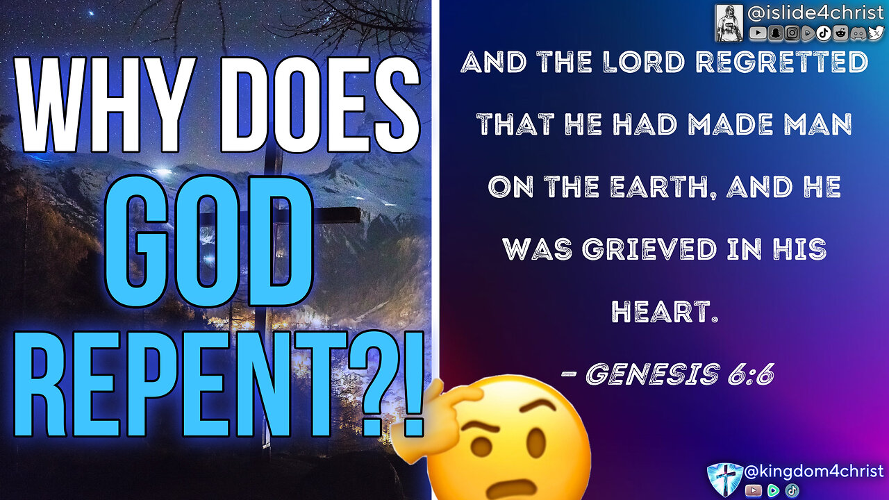 Why does GOD repent?