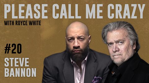 Steve Bannon (Bank Special) | EP #20 | Royce White