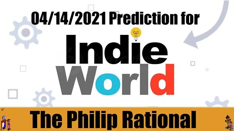 A PREDICTION FOR INDIE WORLD APRIL 14 2021!