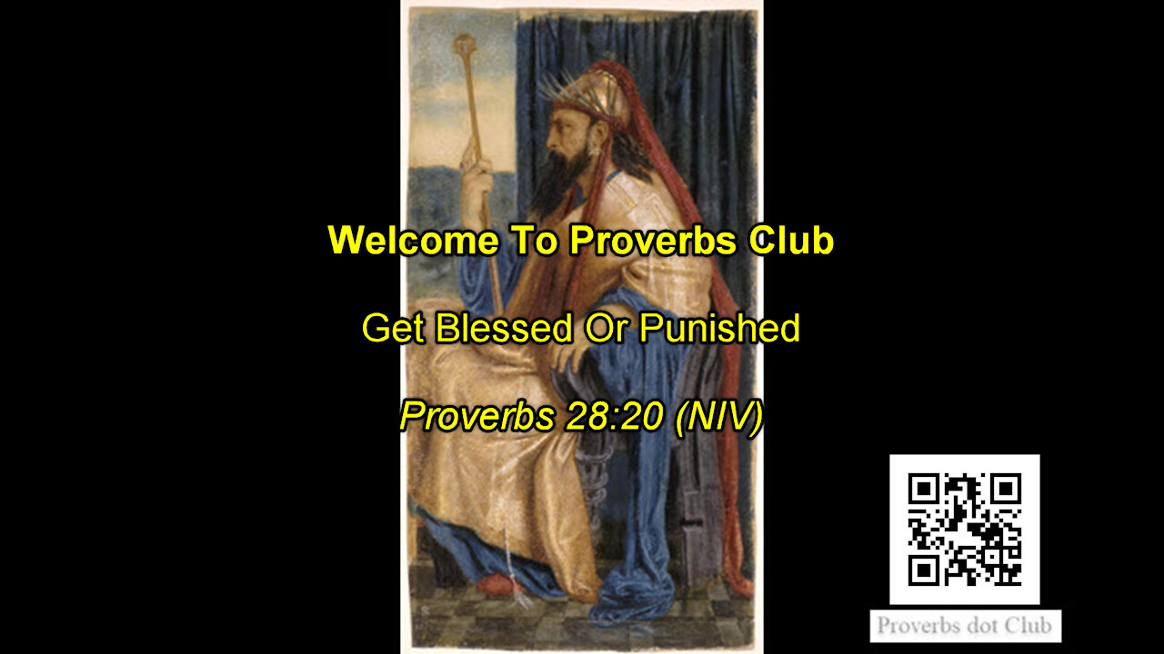 Get Blessed Or Punished - Proverbs 28:20 (NIV)