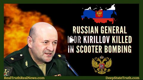💥 🇷🇺 This is Probably Why Russia's Chemical & Biological Weapons Chief Lt Gen. Igor Kirillov Was Just Murdered in a Bombing