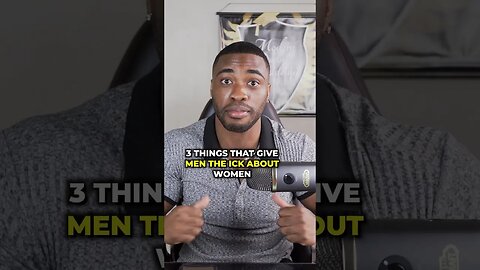 Men Get The Ick About this with Women