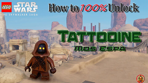 How to 100% Tatooine - Mos Espa. LEGO: Starwars The Skywalker Saga. All Collectibles.